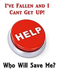 I’ve Fallen and I Can’t Get Up!