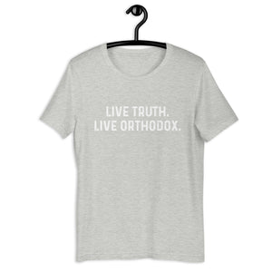 Live Truth. Live Orthodox. - Orthodox Apparel - Unisex Christian T-Shirt